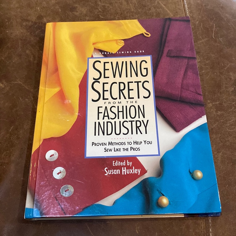 Sewing Secrets from the Fashion Industry by Susan Huxley a Rodale Sewing Book
